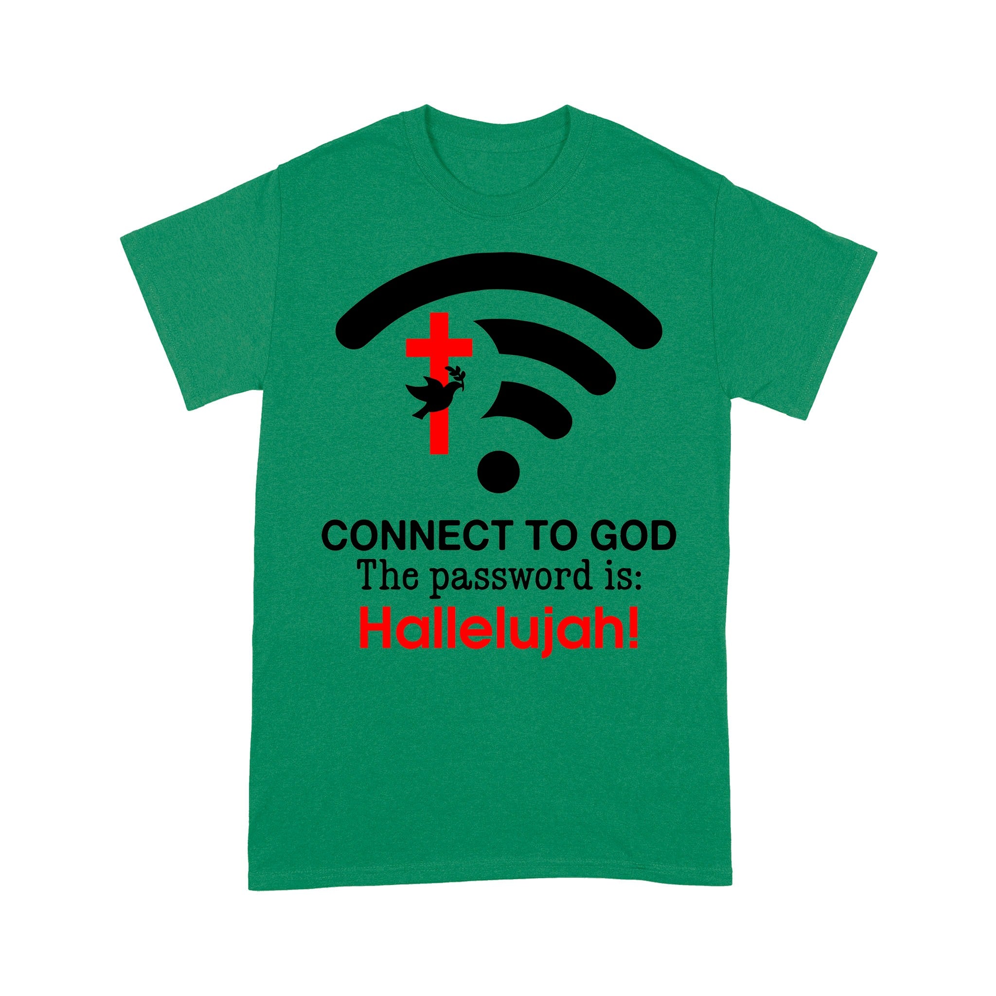 Connect To God The Password Is Hallelujah T-Shirt - Image 4