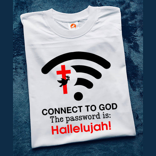 Connect To God The Password Is Hallelujah T-Shirt - Image 3
