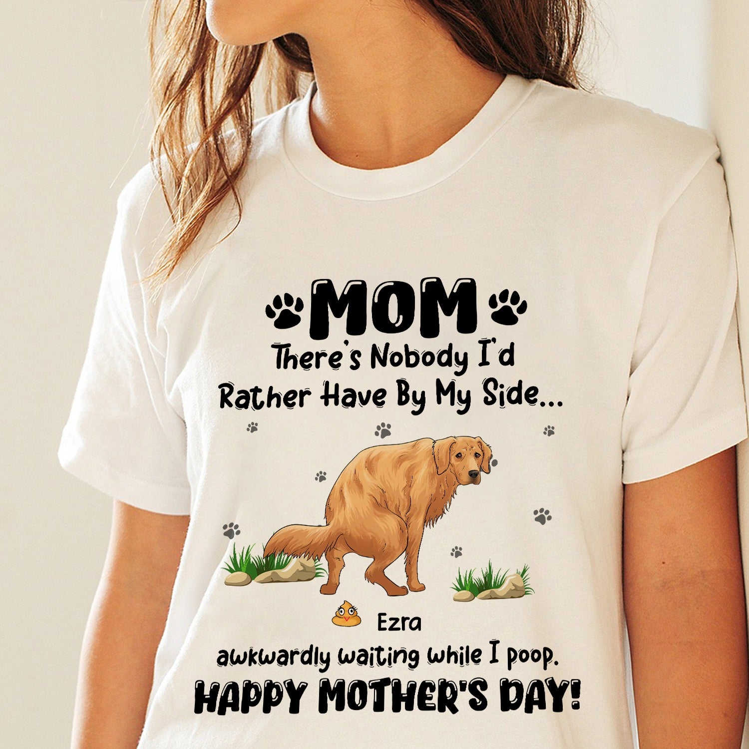 Funny Dog There's Nobody I Had Rather Have By My Side, Dog Happy Mothers Day T-Shirt - Image 2