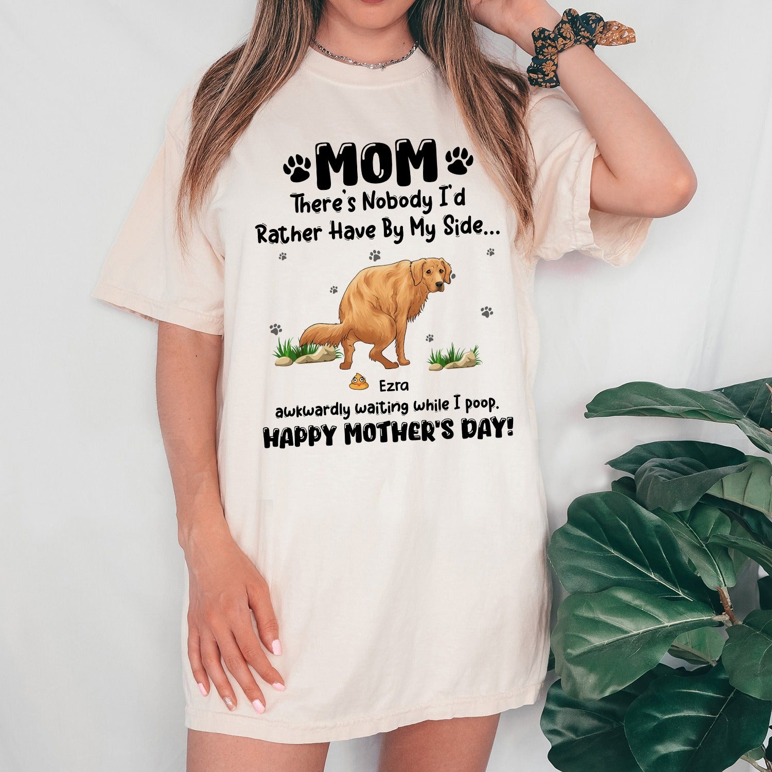 Funny Dog There's Nobody I Had Rather Have By My Side, Dog Happy Mothers Day T-Shirt - Image 3