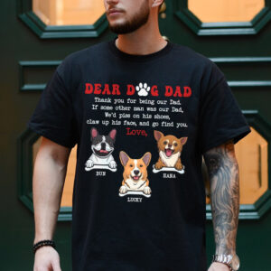 Dear Dog Dad Thank You For Being My Dad T-Shirt