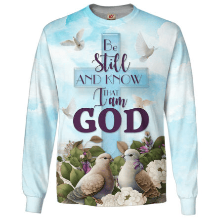 Be Still And Know That I Am God Long Sleeve Shirt Landscape Cross Merch Gift For Believers