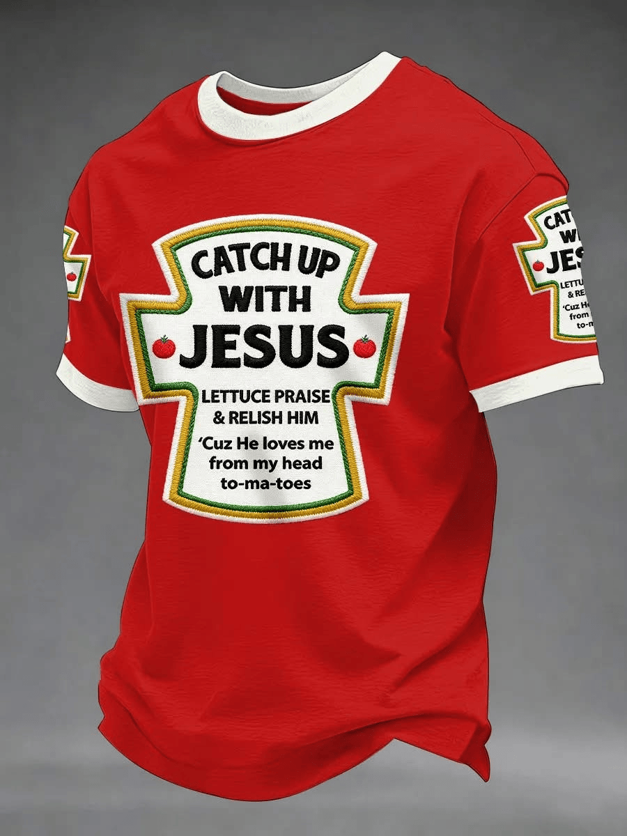 Catch Up With Jesus T-Shirt Red Heinz Ketchup Bottle Graphic Apparel Gift For Christians