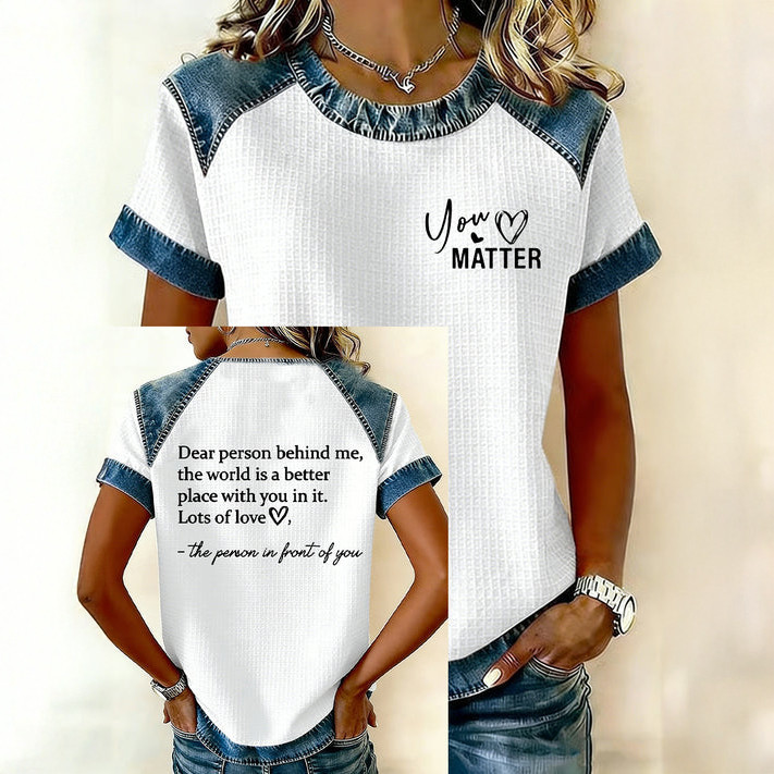Dear Person Behind Me You Matter T-Shirt Kindness Message Shirt Christian Gift For Wife - WWCandleCo