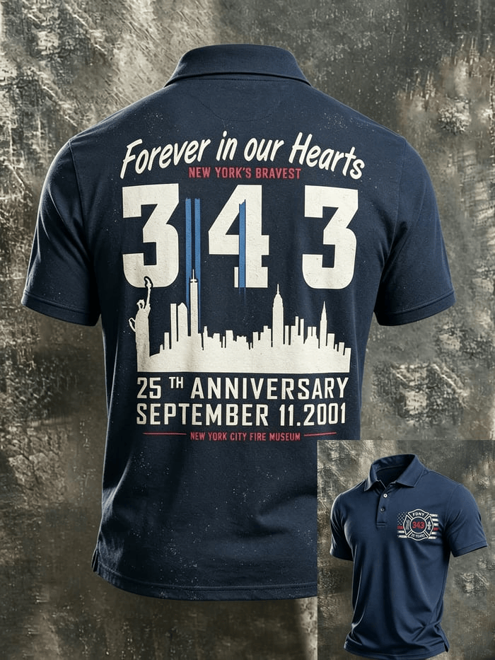 Forever In Our Hearts 343 Polo Shirt Hero 25th Anniversary 2001 2026 Merch Gift For Firefighters