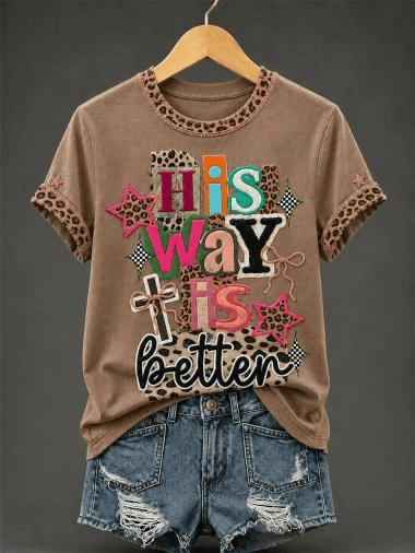 His Way Is Better T-Shirt Christian Women's Leopard Shirt Present