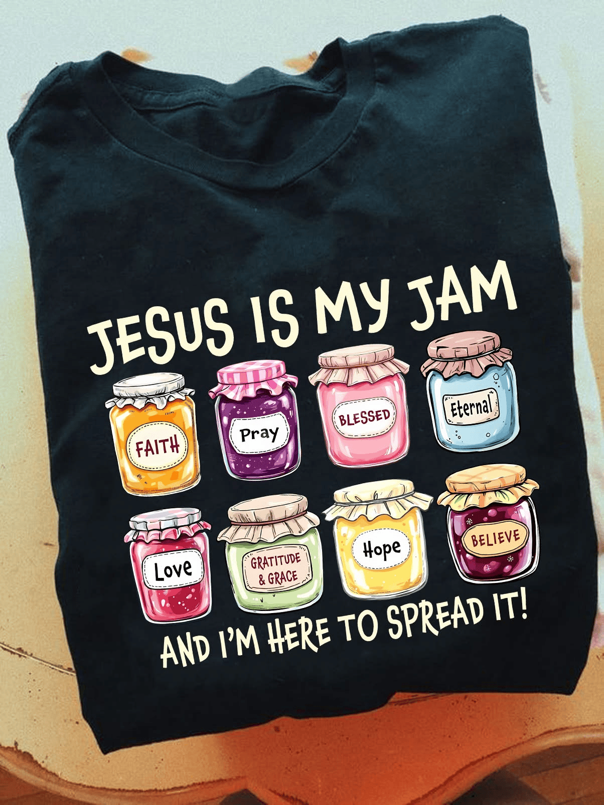 Jesus Is My Jam T-Shirt And Im Here To Spread It Clothes Gift For Devout Believers