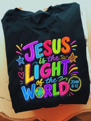 Jesus Is The Light Of The World T-Shirt Neon Colorful Clothes Gift For Christians