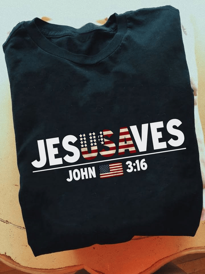 Jesus Saves John 3 16 American Flag T-Shirt Jesus Merch Gift For Christian Fans