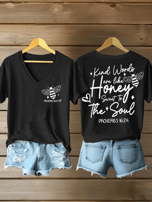 Kind Words Are Like Honey V-Neck Shirt Sweet To The Soul Merch Gift For Christian Women
