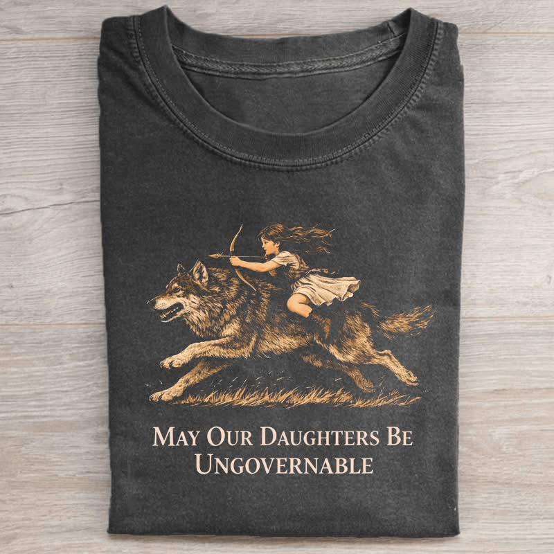 May Our Daughters Be Ungovernable T-Shirt Girl Riding Wolf Shirt Fan Gift