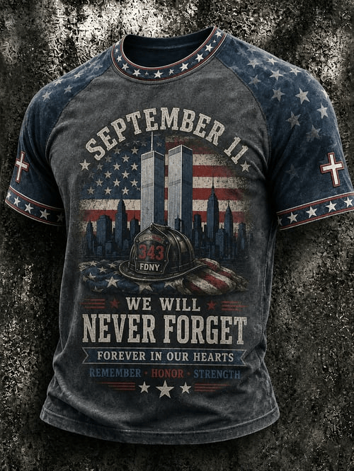 September 11 We Will Never Forget T-Shirt Forever In Our Hearts Merch Gift For Proud Patriots