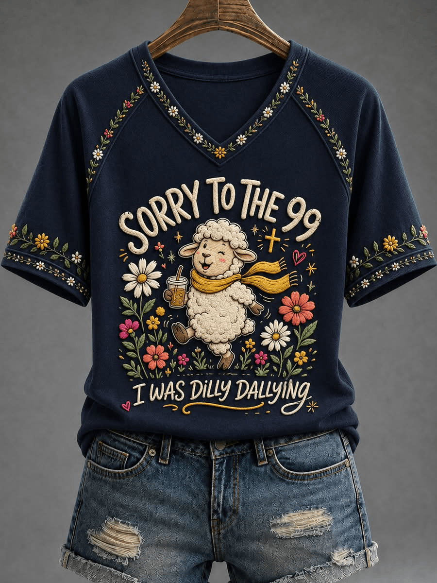 Sorry To The 99 I Was Dilly Dallying V-Neck Shirt Cute Lost Sheep Christian Shirt Present