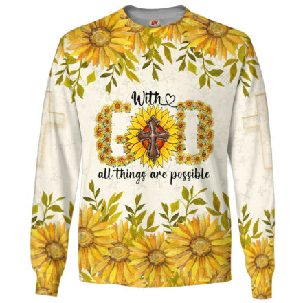 With God All Things Are Possible T-Shirt God Sunflower Merch Gift For Christian Fans